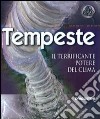 Tempeste. Il terrificante potere del clima libro