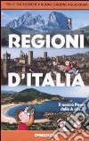 Regioni d'Italia. Il nostro Paese dalla A alla Z libro