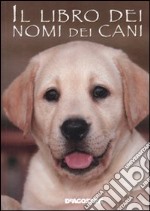 Il Libro dei nomi dei cani libro