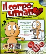 Il corpo umano. CD-ROM. Con libro libro