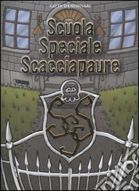 Scuola speciale scacciapaure