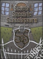 Scuola speciale scacciapaure libro