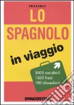 Lo Spagnolo in viaggio