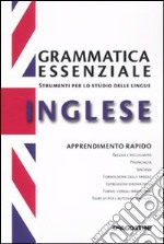 Grammatica essenziale. Inglese libro