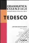 Grammatica essenziale. Tedesco libro