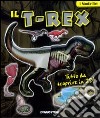 Il T-Rex. Con gadget libro