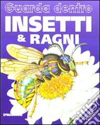 Guarda dentro insetti & ragni libro