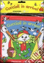 Cuccioli in arrivo! Le avventure dell'orsetto Pop libro