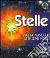 Stelle. Dalla nascita ai buchi neri libro