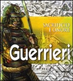 Guerrieri. Sacrificio e onore libro