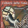 L'albero delle fiabe. Storie curiose. Ediz. illustrata libro