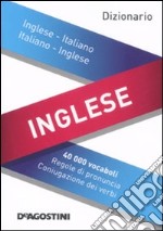 Dizionario inglese. Inglese-italiano, italiano-inglese. Ediz. bilingue libro