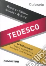 Dizionario tedesco. Tedesco-italiano, italiano-tedesco. Ediz. bilingue libro