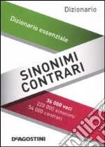 Sinonimi e contrari. Dizionario essenziale libro