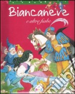 Biancaneve e altre fiabe. Ediz. illustrata