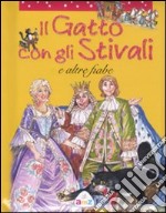 Il gatto con gli stivali e altre fiabe libro