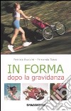 In forma dopo la gravidanza libro di Scalvini Patrizia Tosco Fernanda