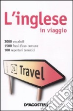 L'Inglese in viaggio-Dizionario multilingue libro