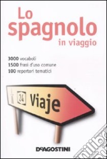 Lo Spagnolo In Viaggio Dizionario Multilingue Sconto 55