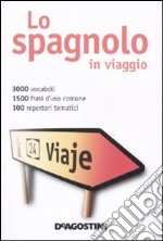 Lo Spagnolo in viaggio-Dizionario multilingue