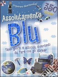 Assolutamente blu. Con adesivi libro