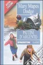 Pattini d'argento libro