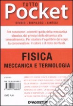 Tutto fisica. Meccanica e termologia (1) libro