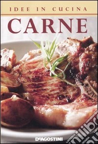Idee in cucina. Carne