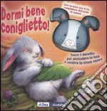 Dormi bene coniglietto! libro