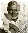 Hemingway. La vita e dintorni libro