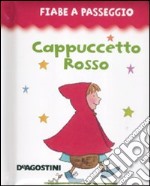 Cappucetto rosso. Ediz. illustrata libro