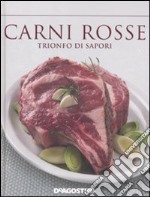 Carni rosse. Trionfo di sapori libro