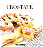 Crostate. Dolci per eccellenza libro