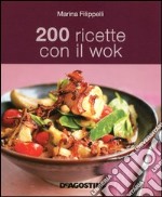 200 ricette con il wok libro