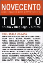 Tutto Novecento. Schemi riassuntivi, quadri di approfondimento libro