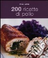 200 ricette di pollo libro di Lewis Sara
