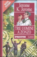 Tre uomini a zonzo libro