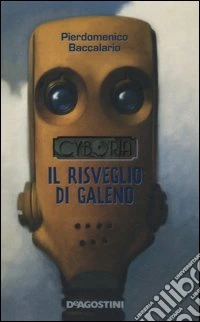 Il risveglio di Galeno. Cyboria libro