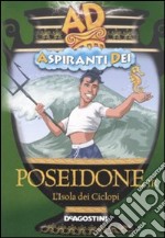 Poeseidone jr. L'isola dei ciclopi. Aspiranti dei libro