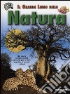 Il grande libro della natura libro