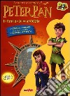 Il potere dell'amicizia. Le nuove avventure di Peter Pan. Ediz. illustrata libro