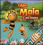 L'Ape Maia. Il mio mondo libro