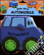 Automobile. Libro bagno brum brum. Ediz. illustrata libro