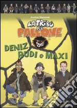 Deniz, Rudi e Maxi libro