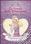 Principessa Greta e l'usignolo d'oro. La scuola delle principesse nel castello di Perla. Vol. 22 libro