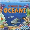 Oceani. Libro pop-up libro