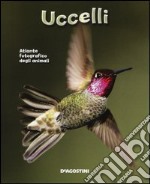 Uccelli. Atlante fotografico degli animali libro