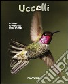 Uccelli. Atlante fotografico degli animali libro