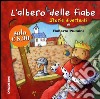 L'albero delle fiabe. Storie divertenti libro