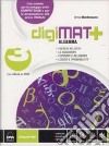 Digimat +. Algebra-Geometria-Quaderno competenze.Vol. 3
